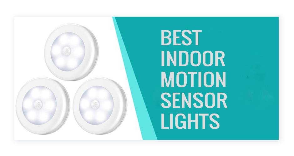 Best Indoor Motion Sensor Lights